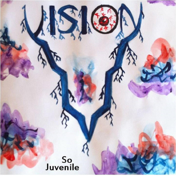 Vision - So Juvenile