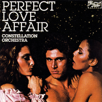 Constellation Orchestra - Perfect Love Affair