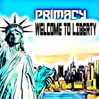 Primacy - Welcome to Liberty