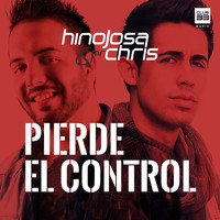 Hinojosa & Mr Chris - Pierde el Control (Radio Edit)