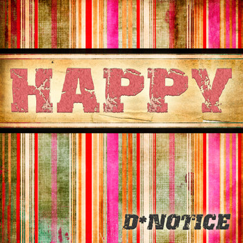 D*Notice - Happy