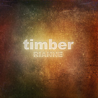 Rianne - Timber