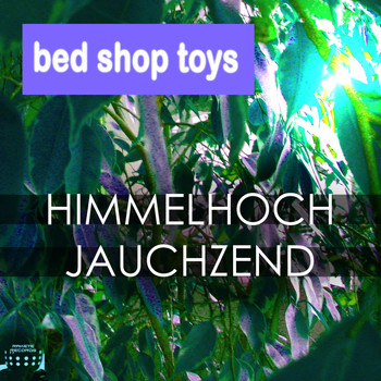 Bed Shop Toys - Himmelhochjauchzend