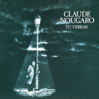 Claude Nougaro - Tu Verras (1978 - 1979)