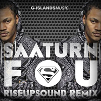 Saa'Turn - Fou (Rise Up Sound Remix)