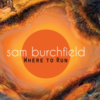 Sam Burchfield - Where to Run