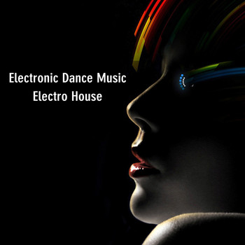 Various Artists - Electronic Dance Music Electro House