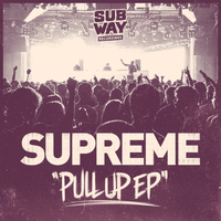Supreme - Pull Up EP