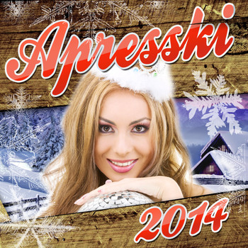 Various Artists - Apresski 2014