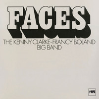 The Kenny Clarke-Francy Boland Big Band - Faces