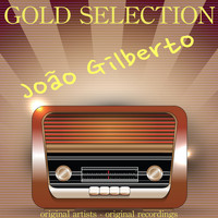 João Gilberto - Gold Selection