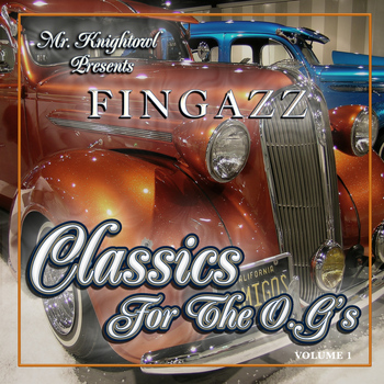 Fingazz - Mr. Knightowl Presents Classics for the O.G.'s