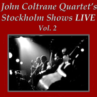 John Coltrane Quartet - John Coltrane Quartet's Stockholm Concerts Vol 2