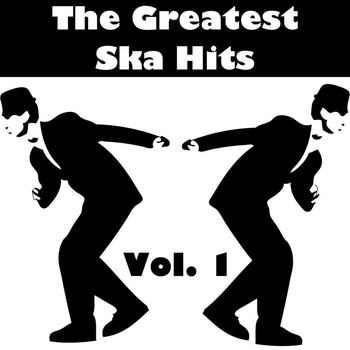 Various Artists - The Greatest Ska Hits, Vol. 1