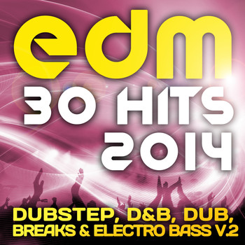 Various Artists - EDM089 EDM Dubstep, D&B, Dub, Breaks & Electro Bass, Vol. 2 (30 Top Hits 2014)