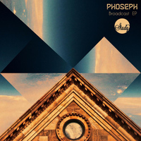 Phoseph - Broadcast E.P