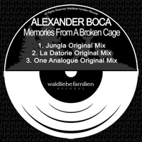 Alexander Boca - Memories From a Broken Cage