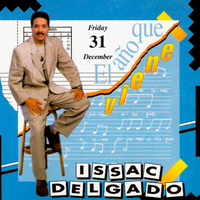 Issac Delgado - El año que viene