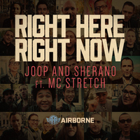 JOOP and Sherano featuring MC Stretch - Right Here Right Now