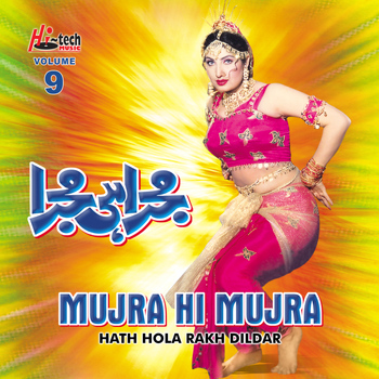 Naseebo Lal - Hath Hola Rakh Dildar (Mujra Hi Mujra), Vol. 9