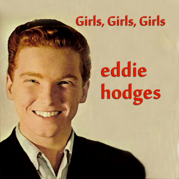 Eddie Hodges - Girls, Girls, Girls