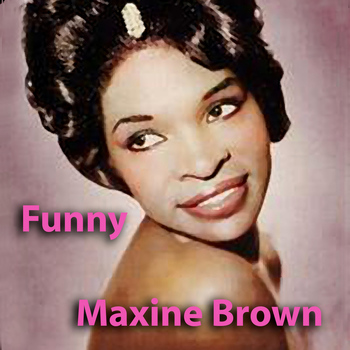 Maxine Brown - Funny