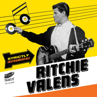 Ritchie Valens - Strictly Instrumental - 55th Anniversary Special Edition