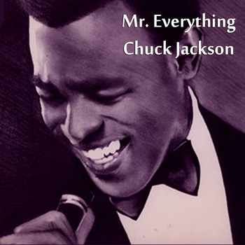 Chuck Jackson - Mr. Everything