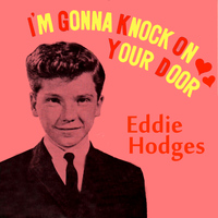 Eddie Hodges - I'm Gonna Knock on Your Door