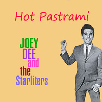Joey Dee & The Starlighters - Hot Pastrami
