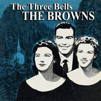 The Browns - The Three Bells