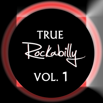 Various Artists - True Rockabilly, Vol. 1