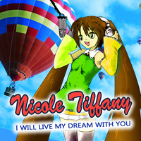 Nicole Tiffany - I Will Live My Dream with You (Explicit)