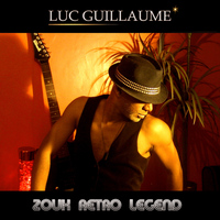 Luc Guillaume - Zouk Retro Legend