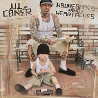 Lil Coner - House Shoes and Heartaches (Explicit)