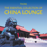 Thors - China Lounge: Worldmusic for Relexation