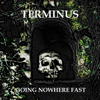 Terminus - Going Nowhere Fast