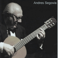 Andres Segovia - The Greatest Works for Guitar