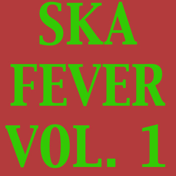 Various Artists - Ska Fever, Vol. 1