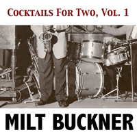 Milt Buckner - Cocktails for Two, Vol. 1