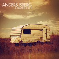 Anders Isberg - A Tranquil Life