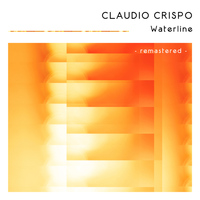 Claudio Crispo - Waterline (Remastered)