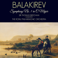 Sir Thomas Beecham & The Royal Philharmonic Orchestra - Balakirev: Symphony No. 1 in C Major