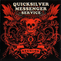 Quicksilver Messenger Service - Reunion