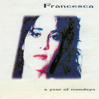 Francesca - A Year of Mondays