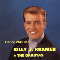 Billy J. Kramer & The Dakotas - Dance with Me
