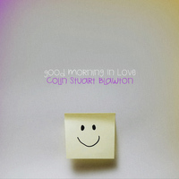 Colin Stuart Blawton - Good Morning in Love