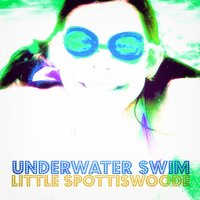 Little Spottiswoode - Underwater Swim