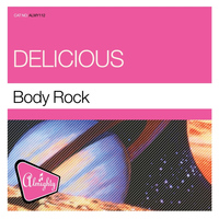 Delicious - Almighty Presents: Body Rock