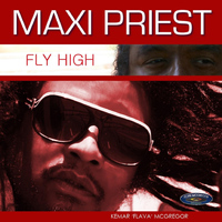 Maxi Priest - Fly High